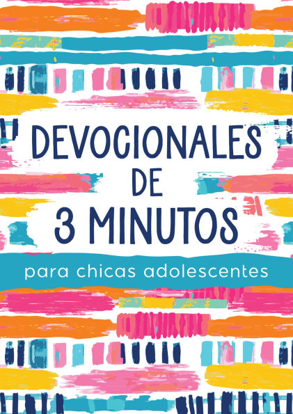 DEVOCIONALES DE 3 MINUTOS PARA CHICAS ADOLECENTES