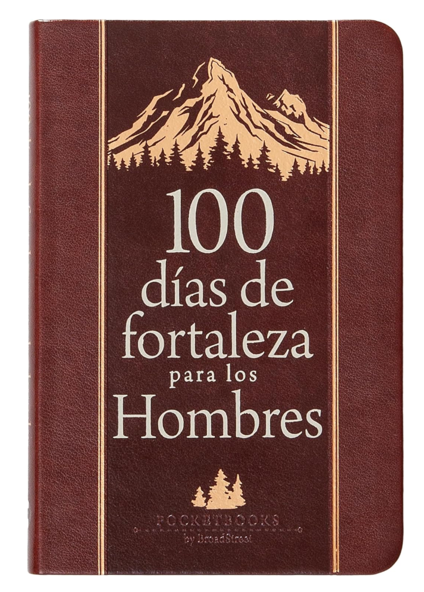 100 DÍAS DE FORTALEZA PARA LOS HOMBRES
