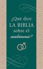 ¿QUÉ DICE LA BIBLIA SOBRE EL MATRIMONIO?
