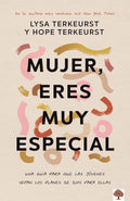 MUJER, ERES MUY ESPECIAL