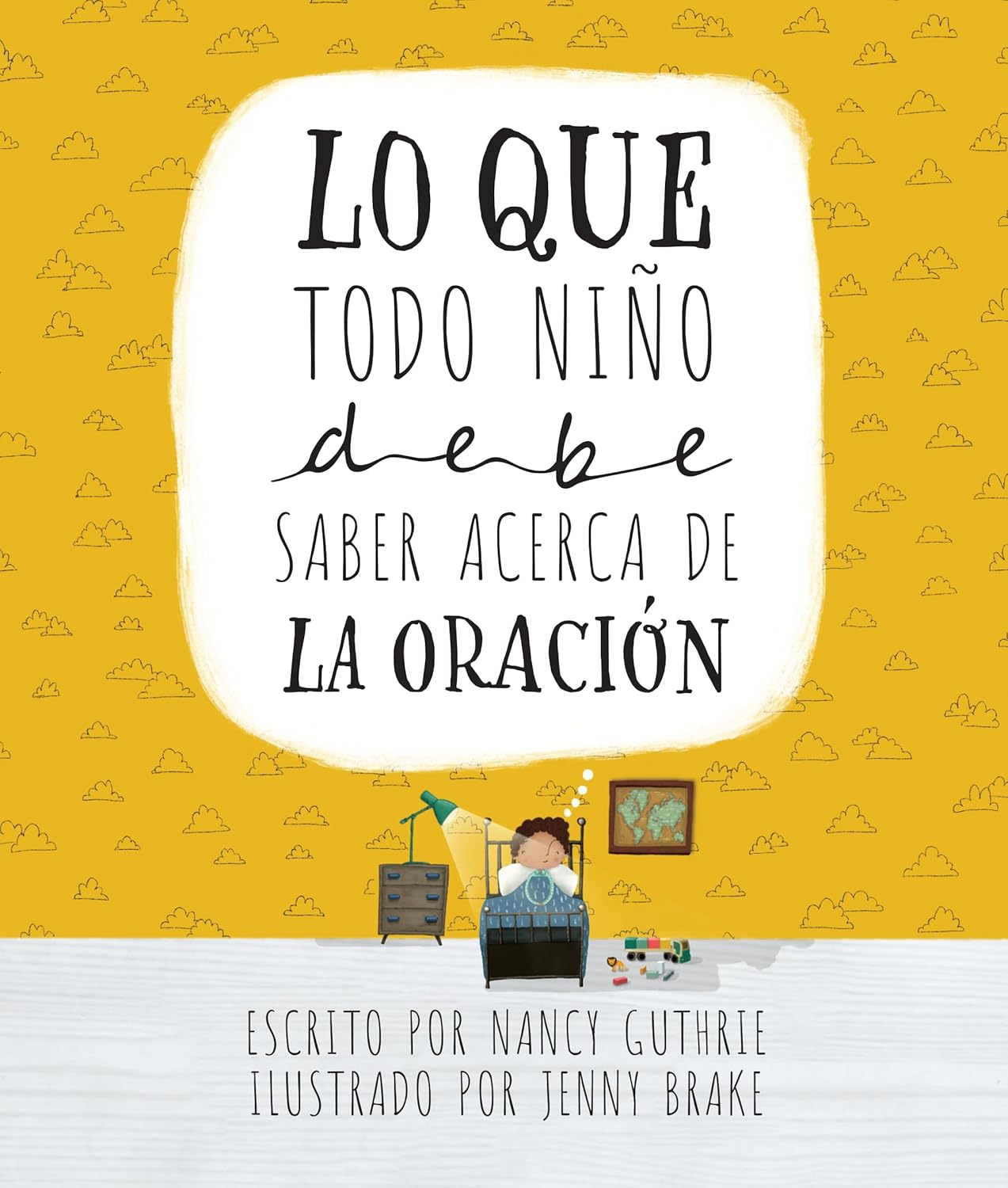LO QUE TODO NIÑO DEBE SABER ACERCA DE LA ORACIÓN