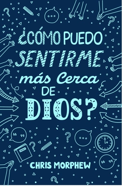 ¿Cómo puedo sentirme más cerca de Dios?