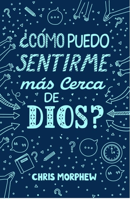 ¿Cómo puedo sentirme más cerca de Dios?