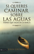 SI QUIERES CAMINAR SOBRE LAS AGUAS TIENES QUE SALIR DE LA BARCA