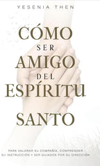 COMO SE AMIGO DEL ESPÍRITU SANTO
