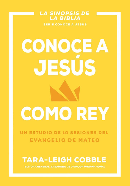 CONOCE A JESÚS COMO REY