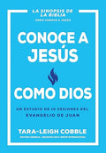 CONOCE A JESÚS COMO DIOS