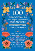 100 DEVOCIONALES DEL AT PARA MUJERES