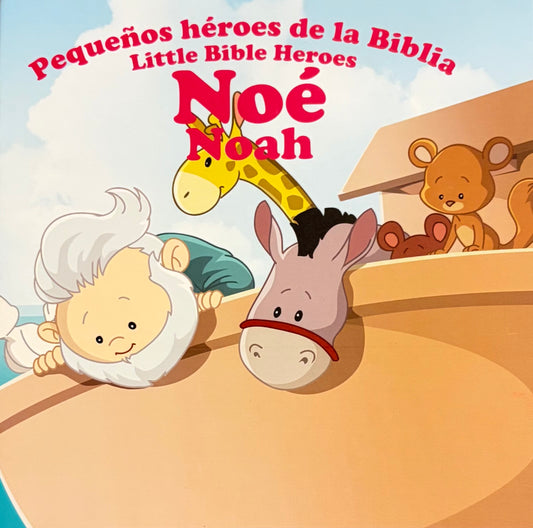 PEQUEÑOS HÉROES DE LA BIBLIA: NOÉ