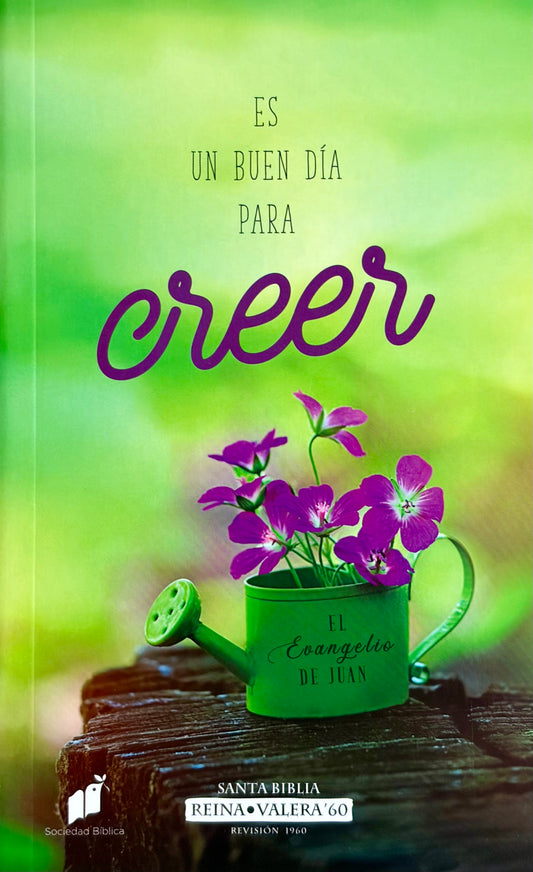 EL EVANGELIO DE JUAN: ES UN BUEN DÍA PARA CREER