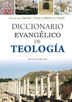 DICCIONARIO EVANGÉLICO DE TEOLOGÍA - TECERA EDICIÓN