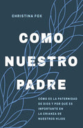 COMO NUESTRO PADRE