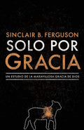SOLO POR GRACIA