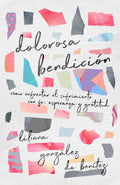 DOLOROSA BENDICIÓN