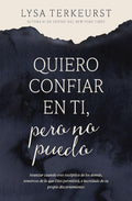 QUIERO CONFIAR EN TI, PERO NO PUEDO