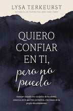 QUIERO CONFIAR EN TI, PERO NO PUEDO