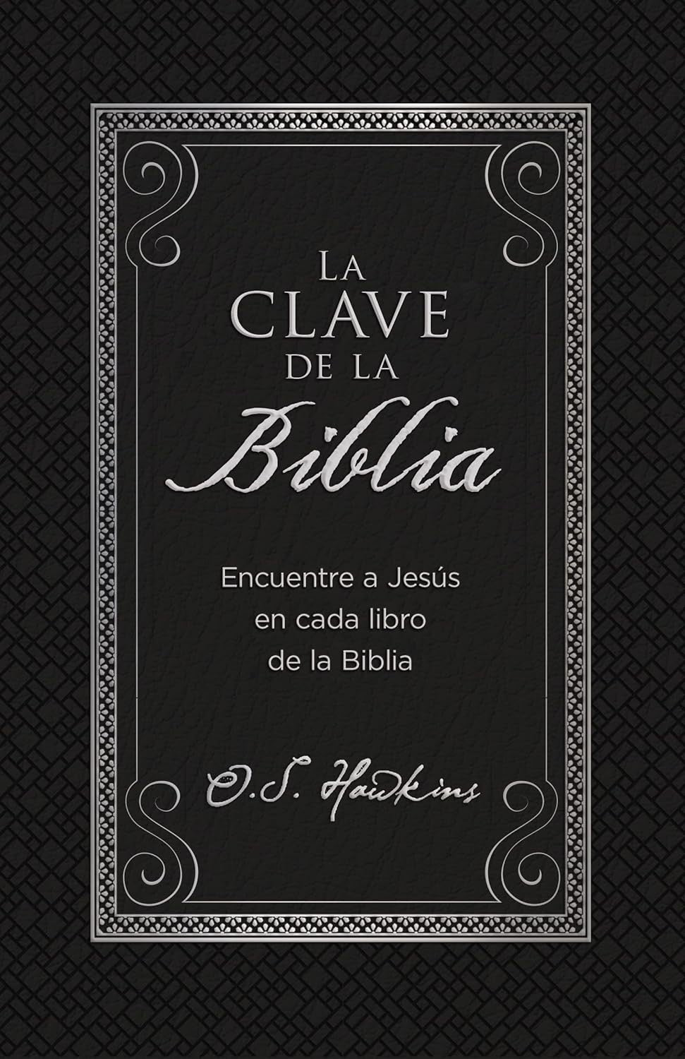 LA CLAVE DE LA BIBLIA