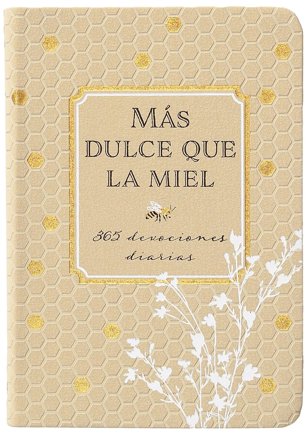MÁS DULCE QUE LA MIEL