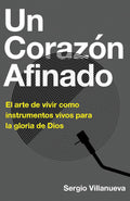 UN CORAZÓN AFINADO