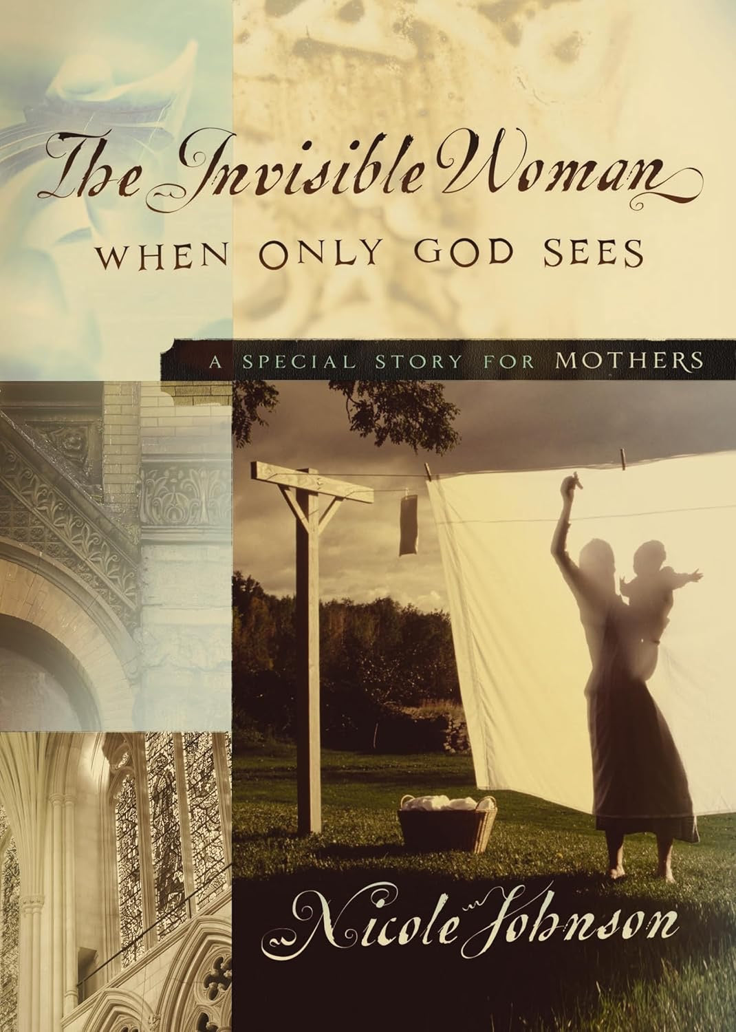 THE INVISIBLE WOMAN  WHEN ONLY GOD SEES