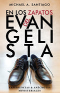 EN LOS ZAPATOS DEL EVANGELISTA