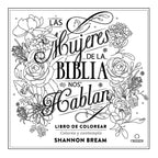 LIBRO DE COLOREAR: LAS MUJERES DE LA BIBLIA NOS HABLAN