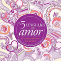 LOS CINCO LENGUAJES DEL AMOR: LIBRO PARA COLOREAR