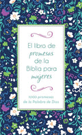 EL LIBRO DE PROMESAS PARA MUJERES: 1,000 PROMESAS