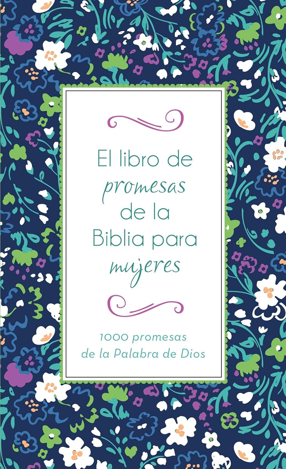 EL LIBRO DE PROMESAS PARA MUJERES: 1,000 PROMESAS
