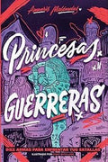 PRINCESAS GUERRERAS