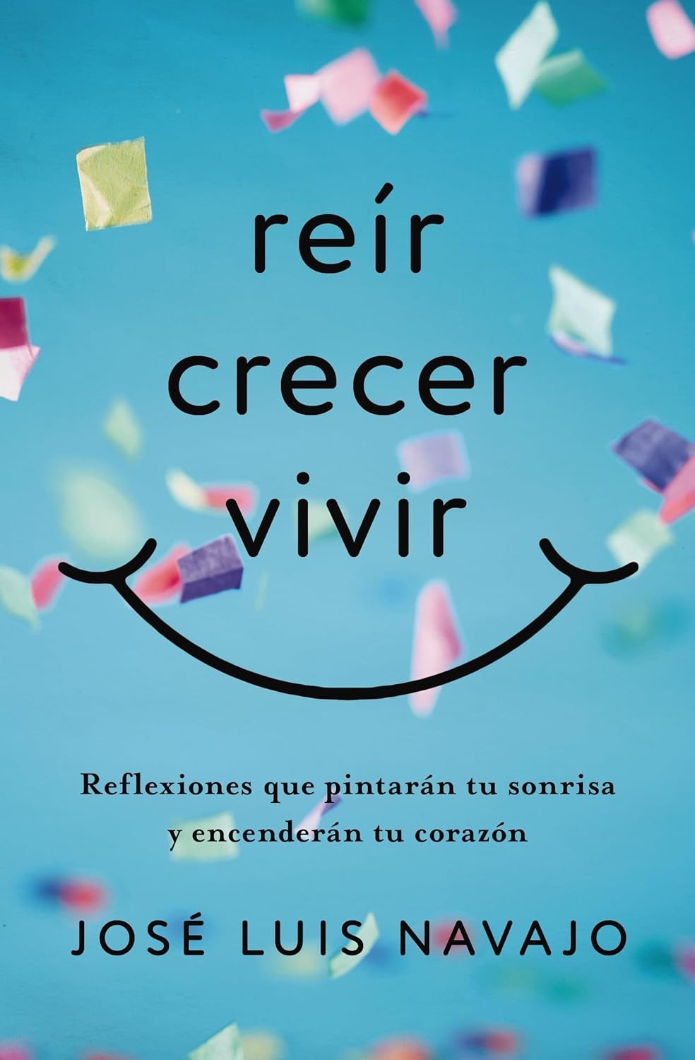 REÍR, CRECER VIVIR