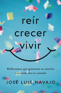 REÍR, CRECER VIVIR
