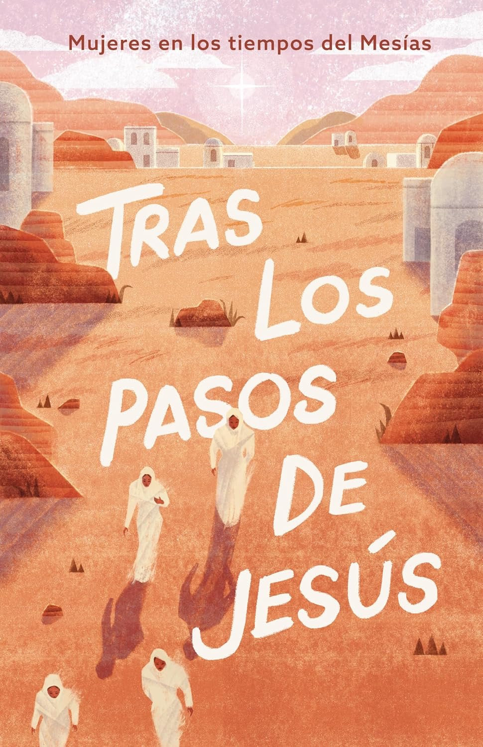 TRAS LOS PASOS DE JESÜS