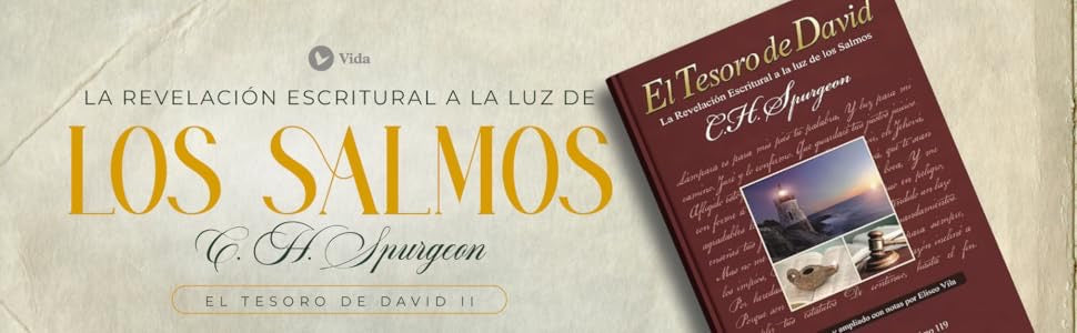 EL TESORO DE DAVID II: LA REVELACIÓN ESCRITURAL DE LOS SALMOS