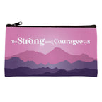 CARTUCHERA: BE STRONG & COURAGEOUS