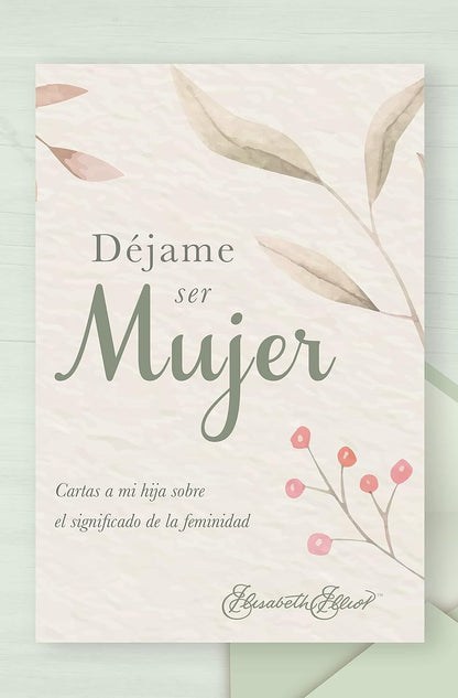 DÉJAME SER MUJER