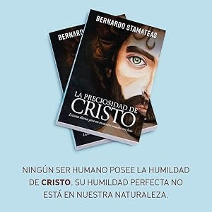 LA PRECIOSIDAD DE CRISTO