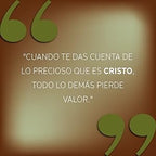 LA PRECIOSIDAD DE CRISTO