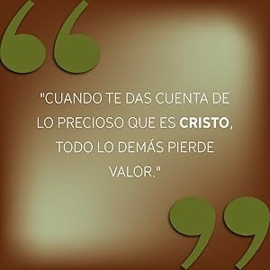 LA PRECIOSIDAD DE CRISTO