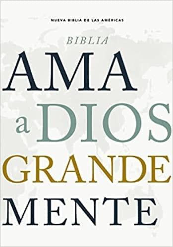 NBLA: SANTA BIBLIA AMA A DIOS GRANDEMENTE