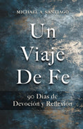 UN VIAJE DE FÉ