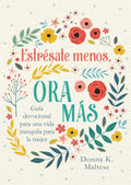 ESTRÉSATE MENOS ORA MÁS