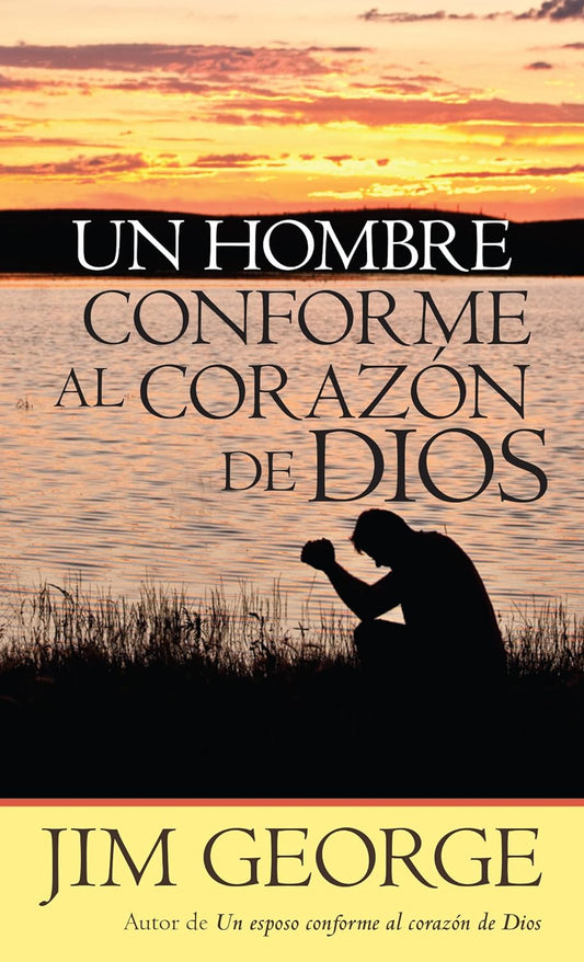 UN HOMBRE CONFORME AL CORAZÓN