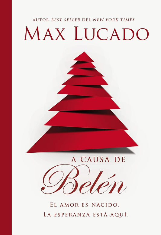 A CAUSA DE BELÉN EL AMOR ES NACIDO