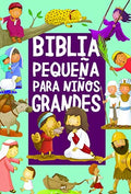 BIBLIA PEQUEÑA PARA NIÑOS GRANDES