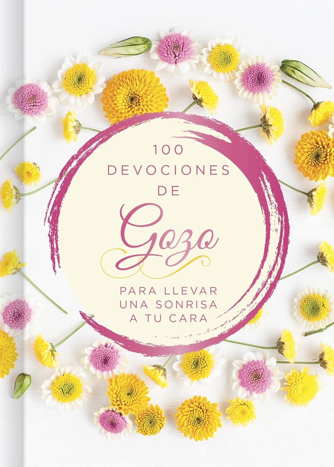 GOZO: 100 DEVOCIONES PARA LLEVAR UNA SONRISA A TU CARA