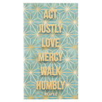 LIBRETA DE BOLSILLO: ACT, JUSTLY LOVE MERCY WALK HUMBLY