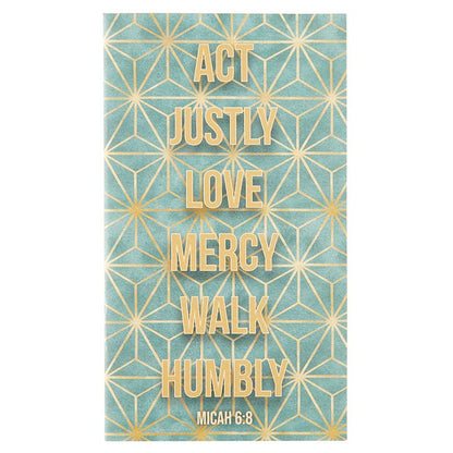 LIBRETA DE BOLSILLO: ACT, JUSTLY LOVE MERCY WALK HUMBLY