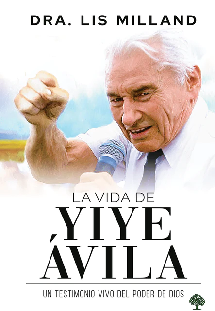 LA VIDA DE YIYE ÁVILA