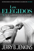 LOS ELEGIDOS: TE HE LLAMADO POR TU NOMBRE